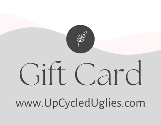 UpCycled Uglies Gift Card